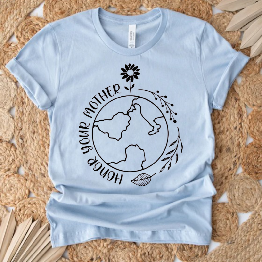 Honor Your Mother T-Shirt Ethical Earth Store