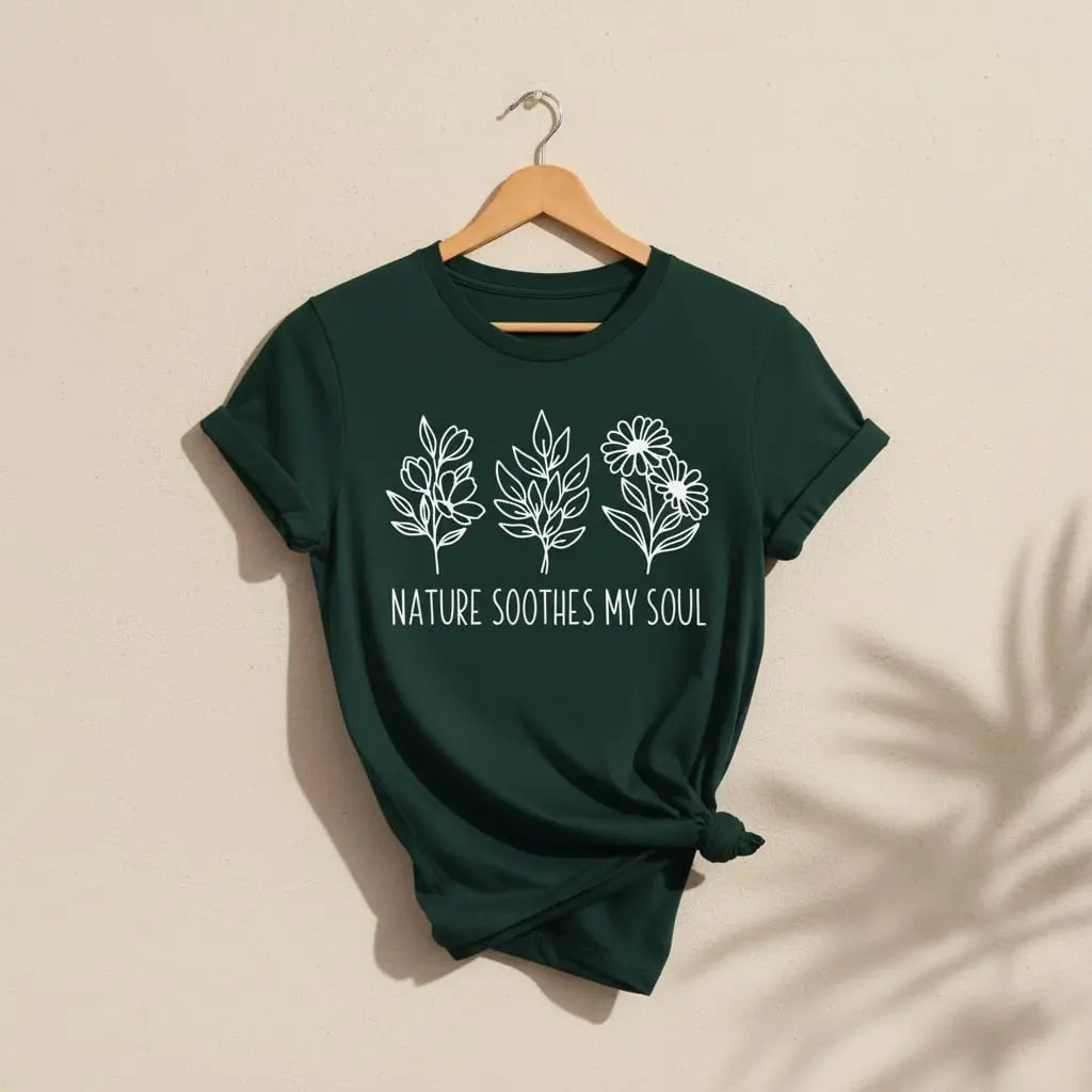 Nature Soothes My Soul T-Shirt Ethical Earth Store