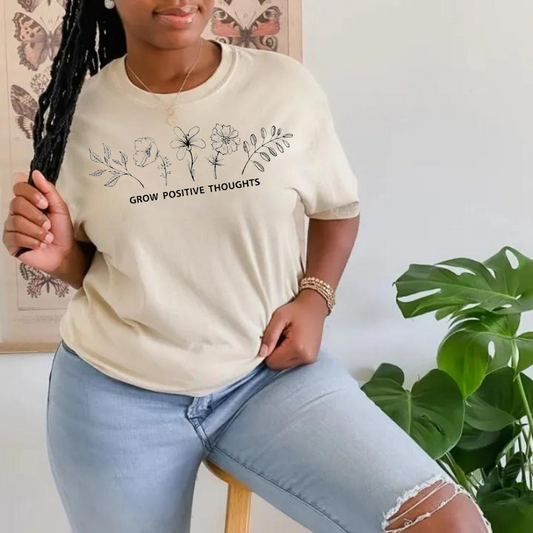 Grow Positive Thoughts T-Shirt Ethical Earth Store