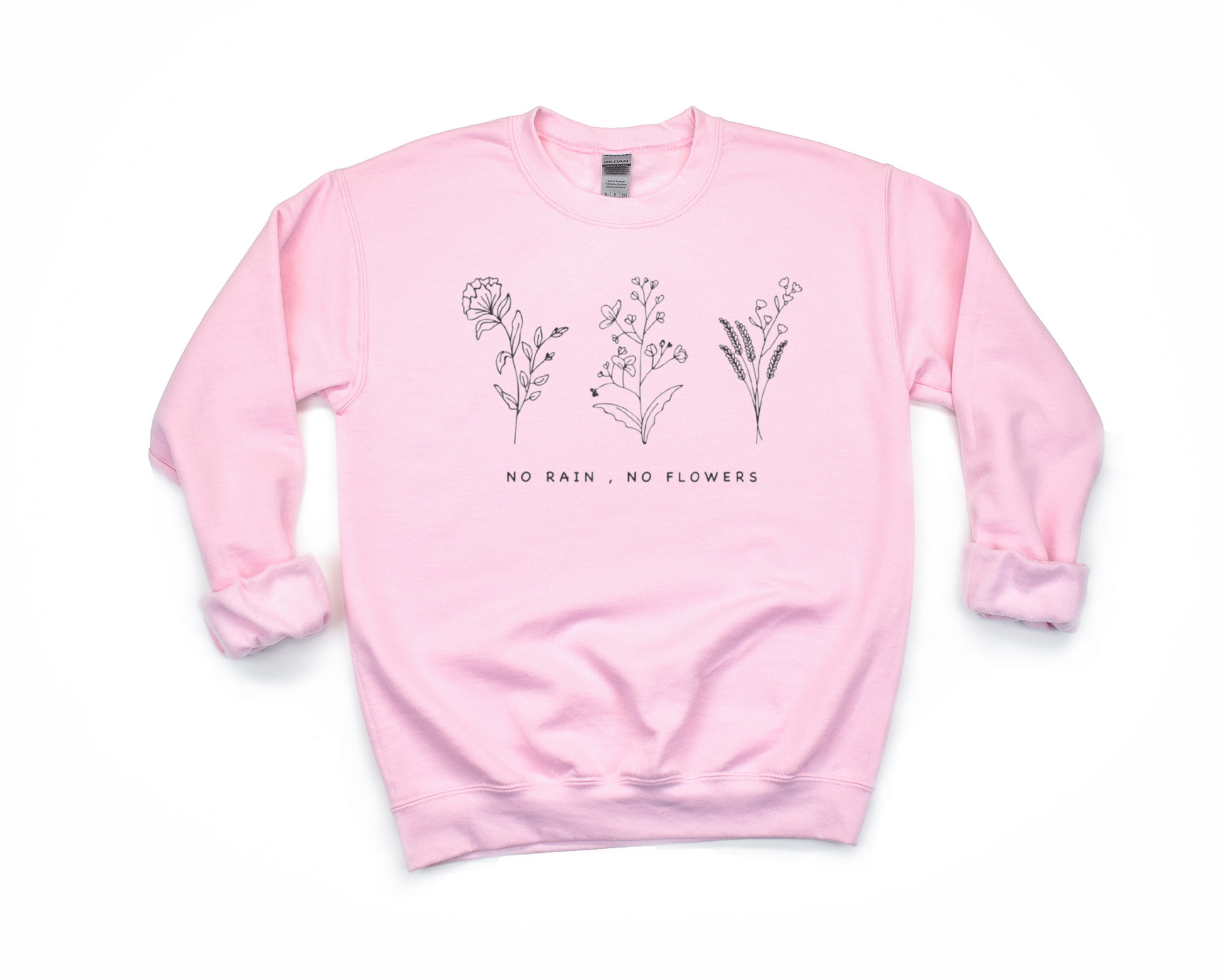 No Rain, No Flowers Sweatshirt Ethical Earth Store