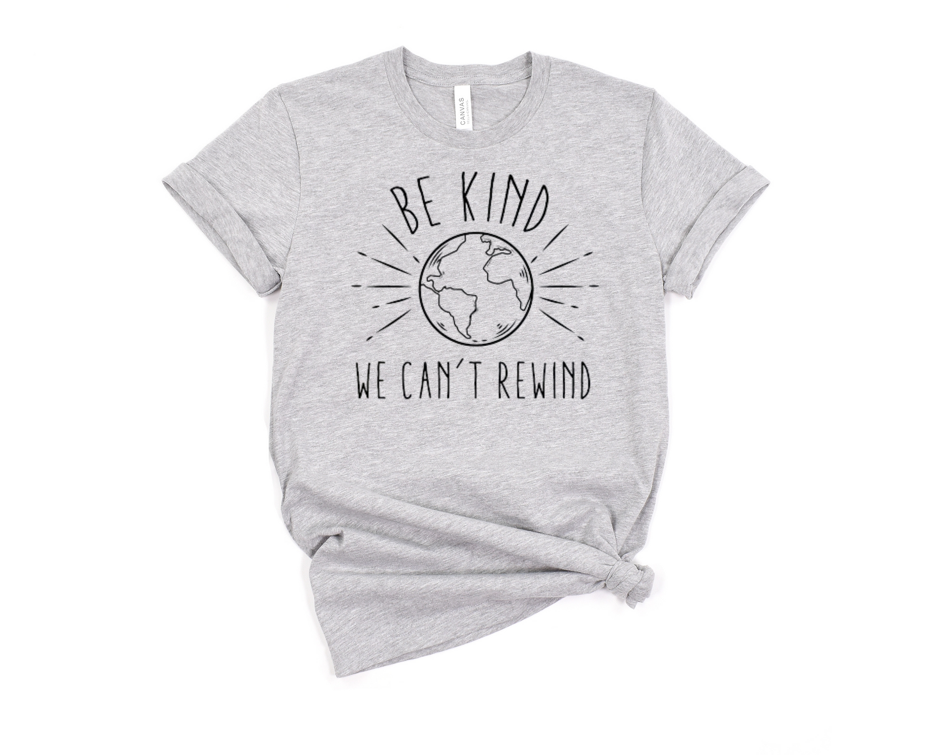 Be Kind We Can't Rewind T-Shirt Ethical Earth Store