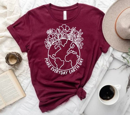 Make Everyday Earth Day T-Shirt Ethical Earth Store