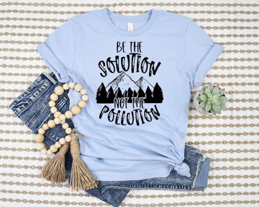 Be The Solution T-Shirt Ethical Earth Store