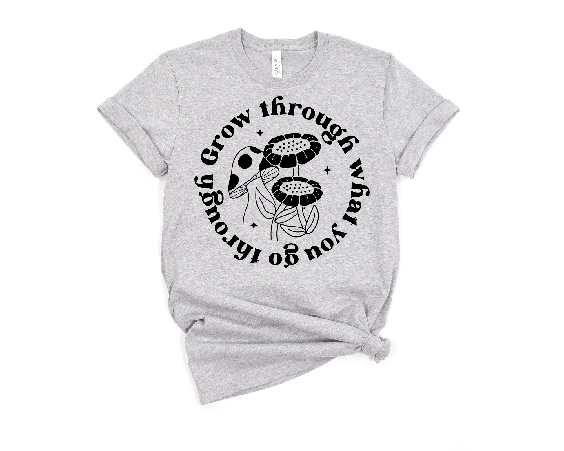 Grow Through What You Go Through T-Shirt Ethical Earth Store
