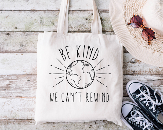Be Kind We Can't Rewind Reusable Bag Ethical Earth Store