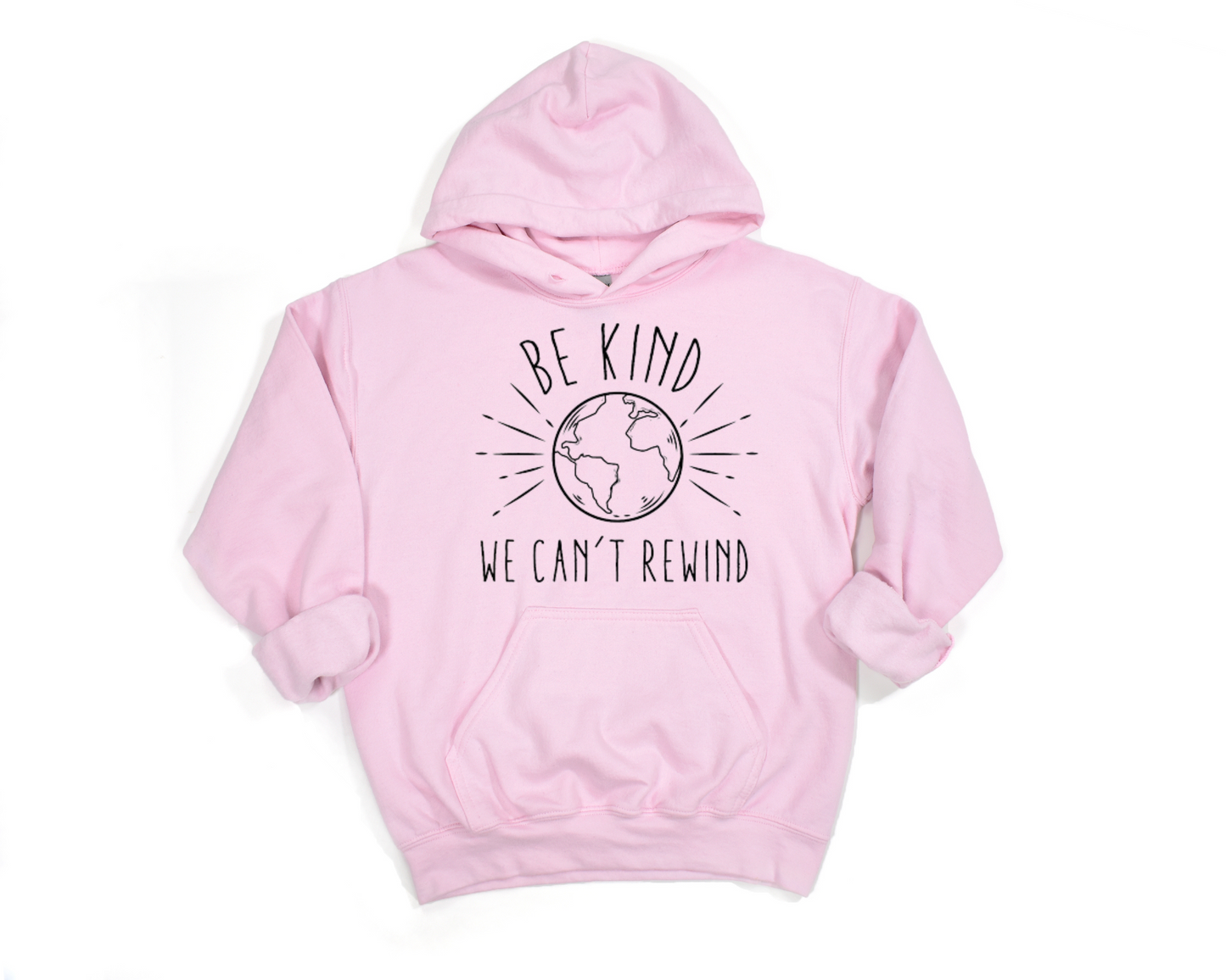 Be Kind We Can't Rewind Hoodie Ethical Earth Store