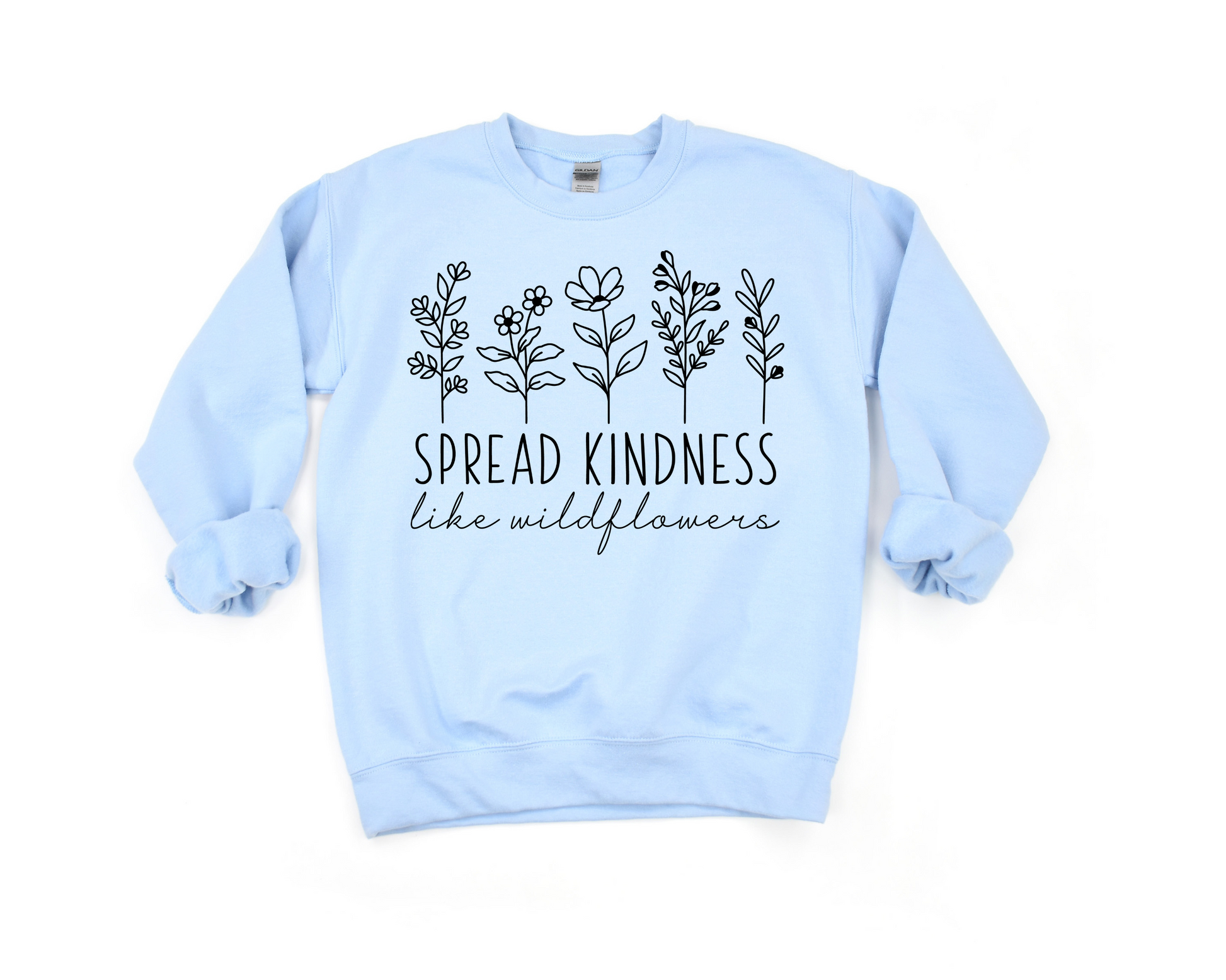 Spread Kindness Like Wildflowers Sweatshirt Ethical Earth Store