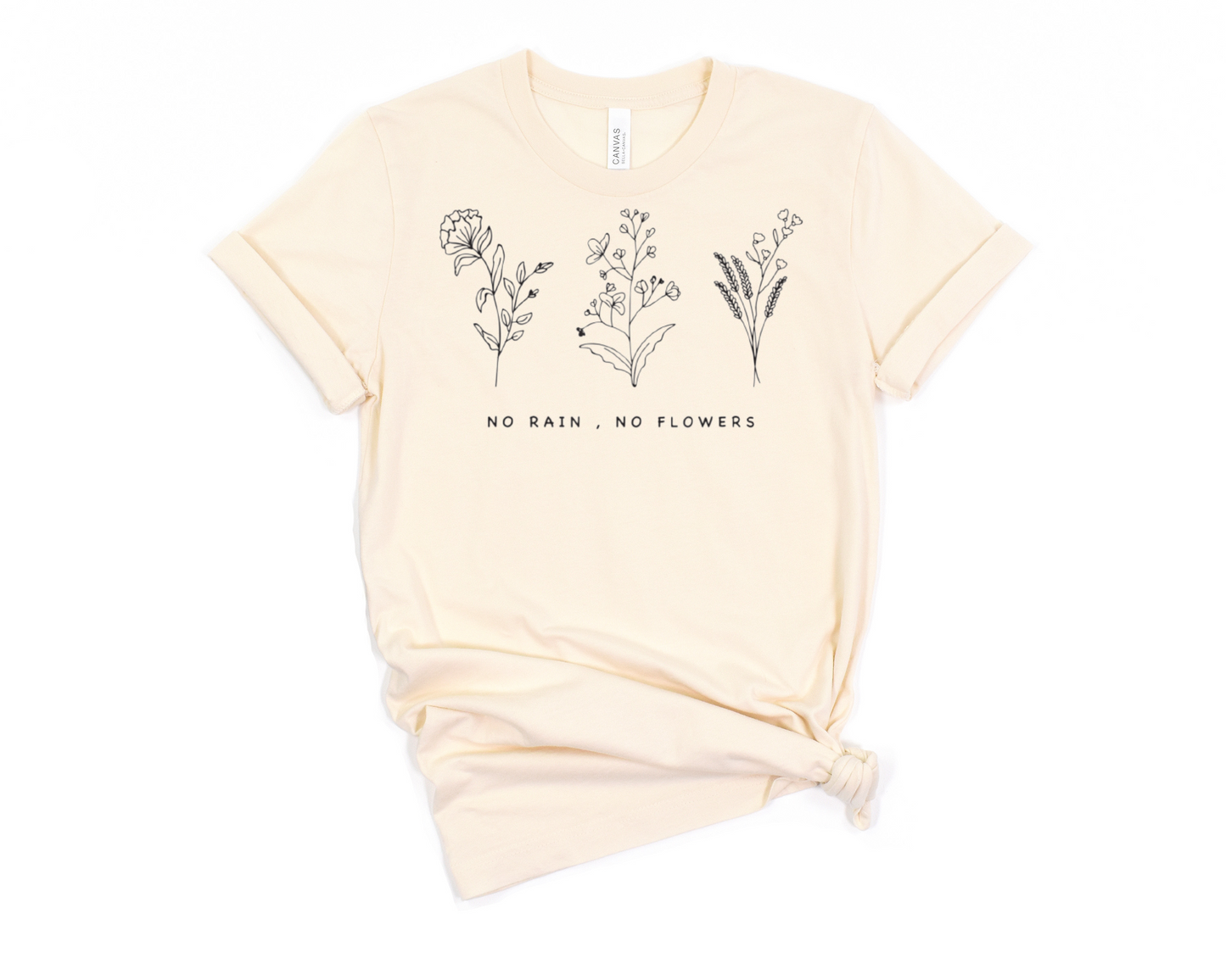 No Rain, No Flowers T-Shirt