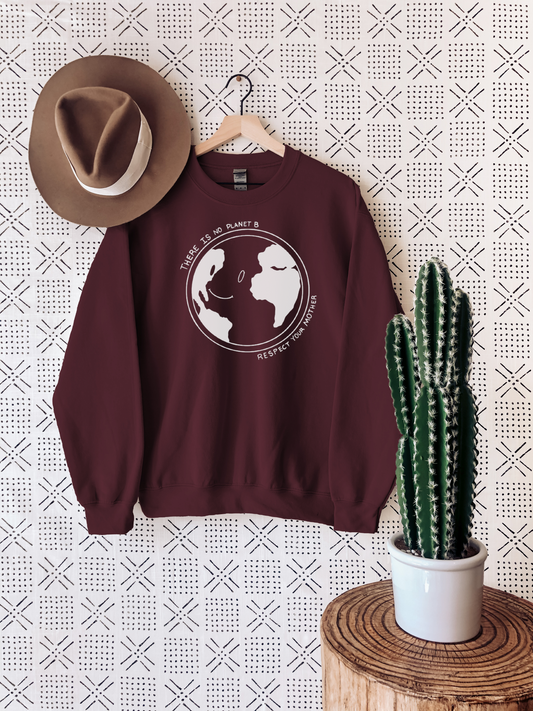 Respect Your Mother Sweatshirt Ethical Earth Store