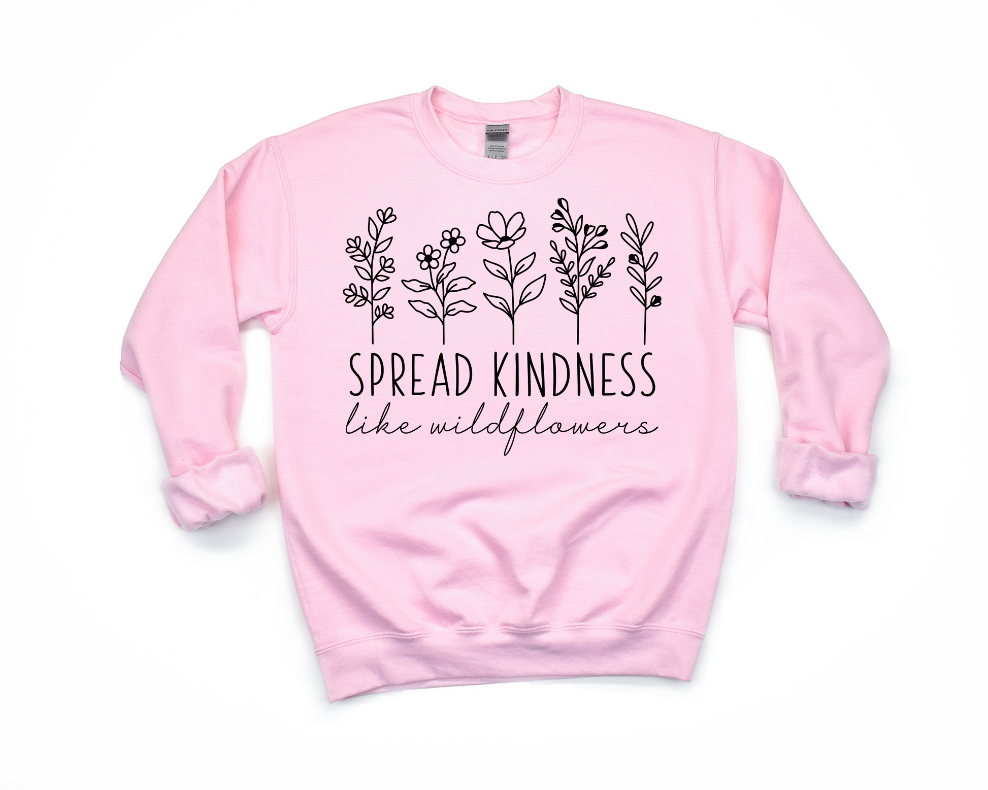 Spread Kindness Like Wildflowers Sweatshirt Ethical Earth Store
