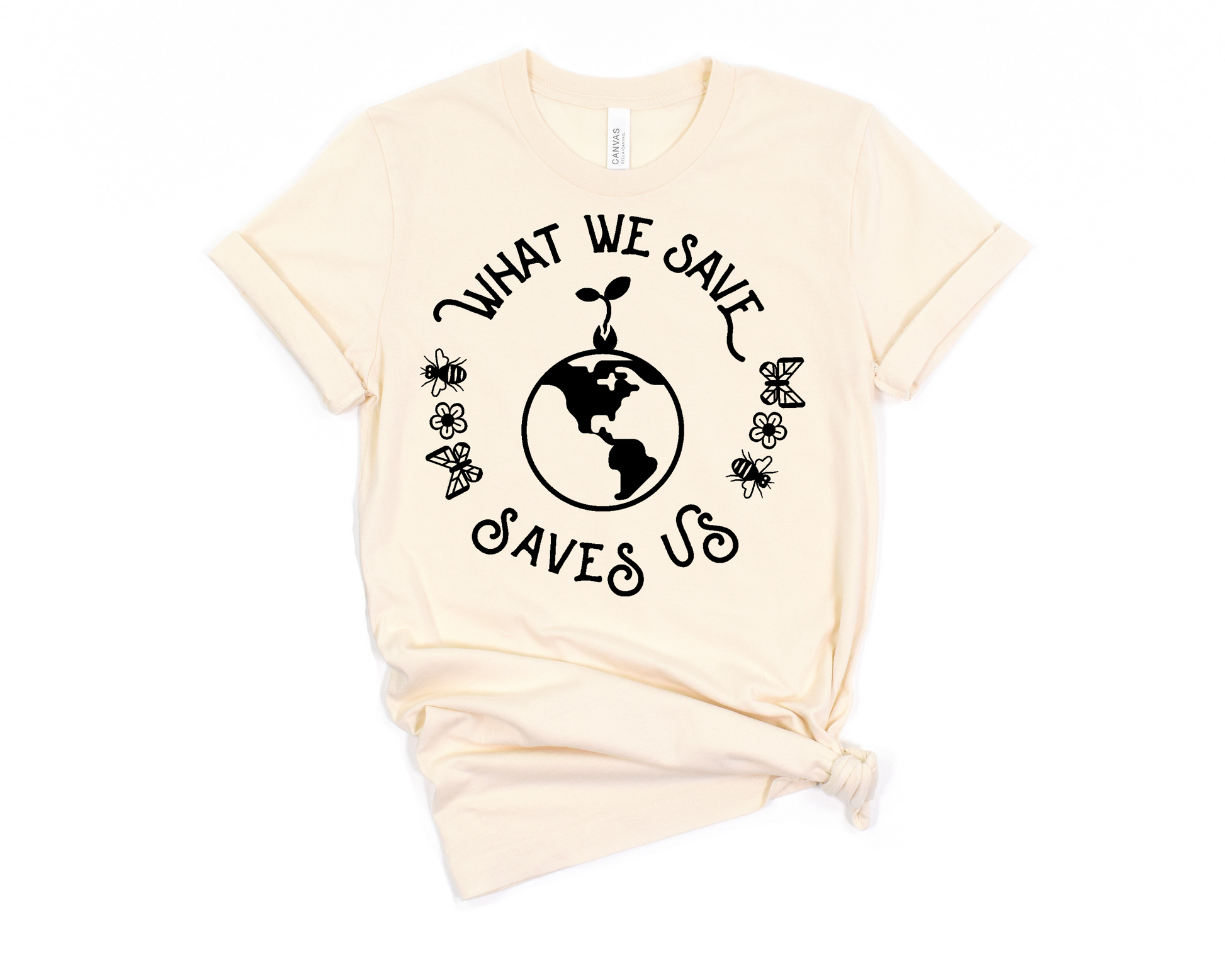 What We Save, Saves Us T-Shirt Ethical Earth Store