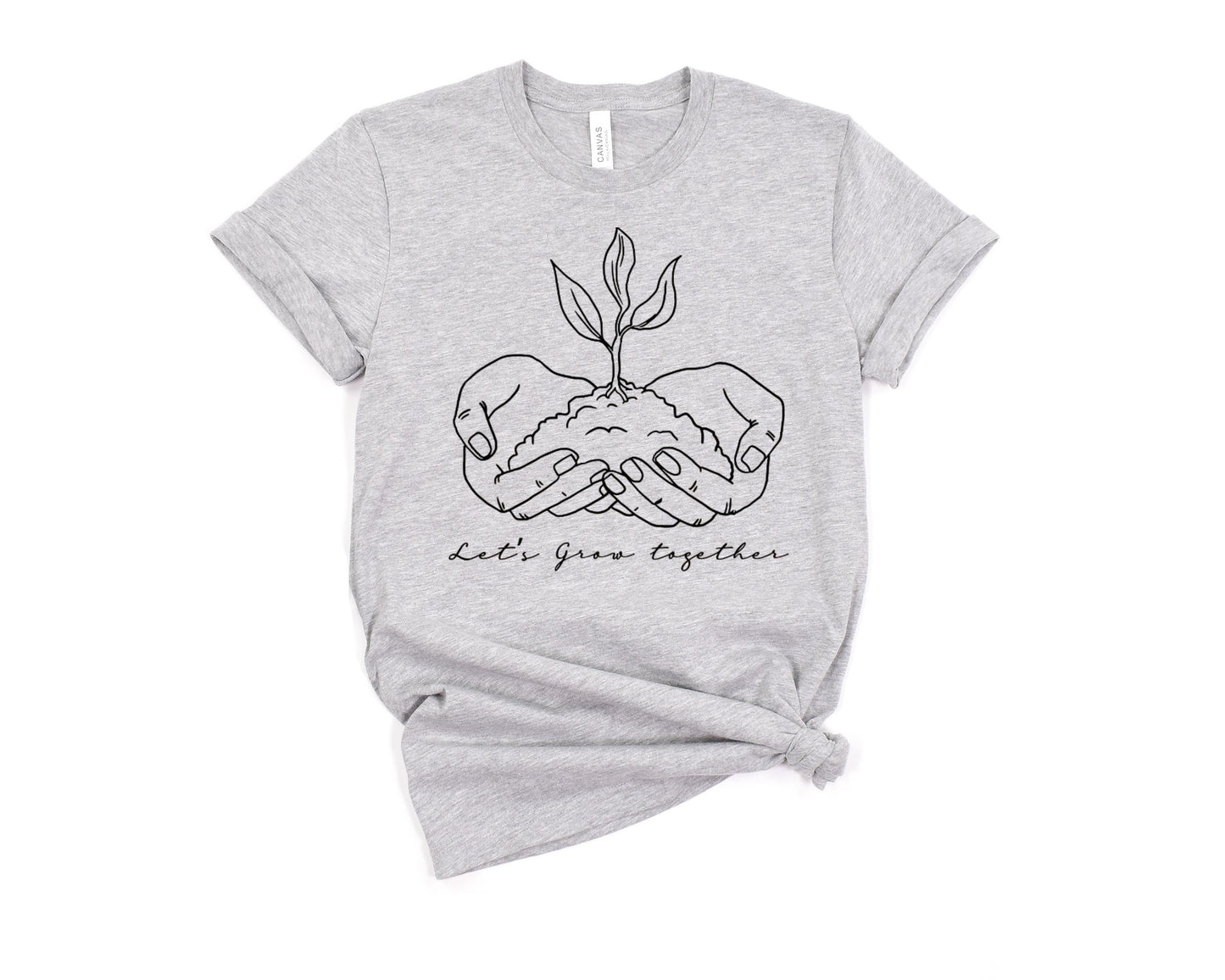 Let's Grow Together T-Shirt