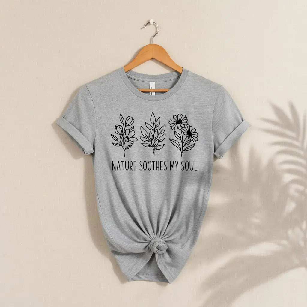 Nature Soothes My Soul T-Shirt Ethical Earth Store