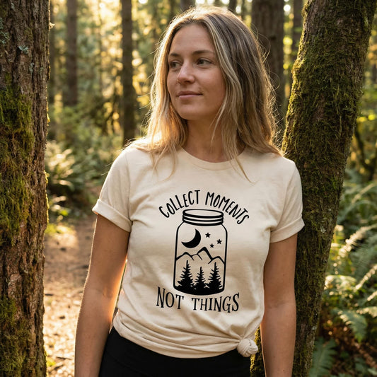 Collect Moments Not Things T-Shirt Ethical Earth Store