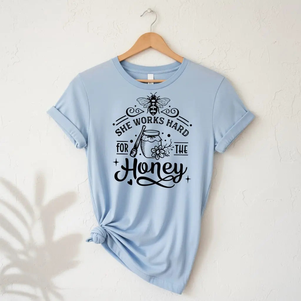 She Works Hard For The Honey T-Shirt Ethical Earth Store
