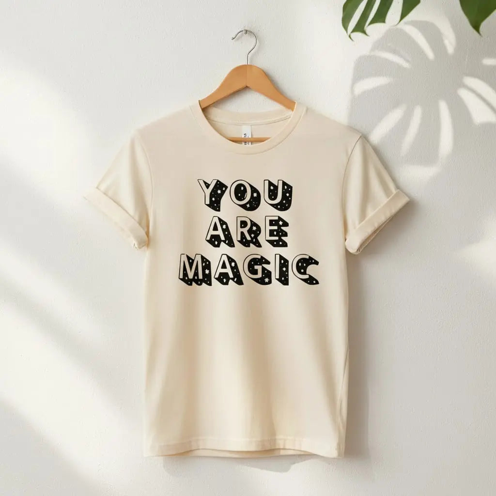 You Are Magic T-Shirt Ethical Earth Store