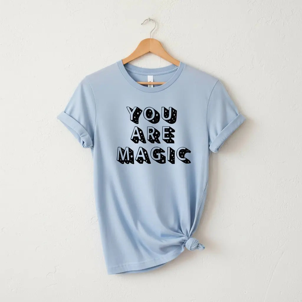 You Are Magic T-Shirt Ethical Earth Store