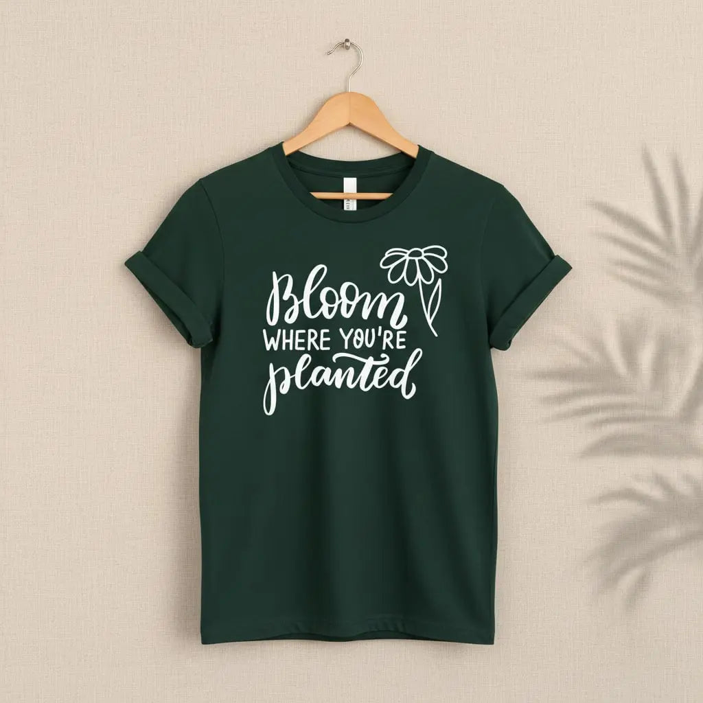 Bloom Where You're Planted T-Shirt Ethical Earth Store