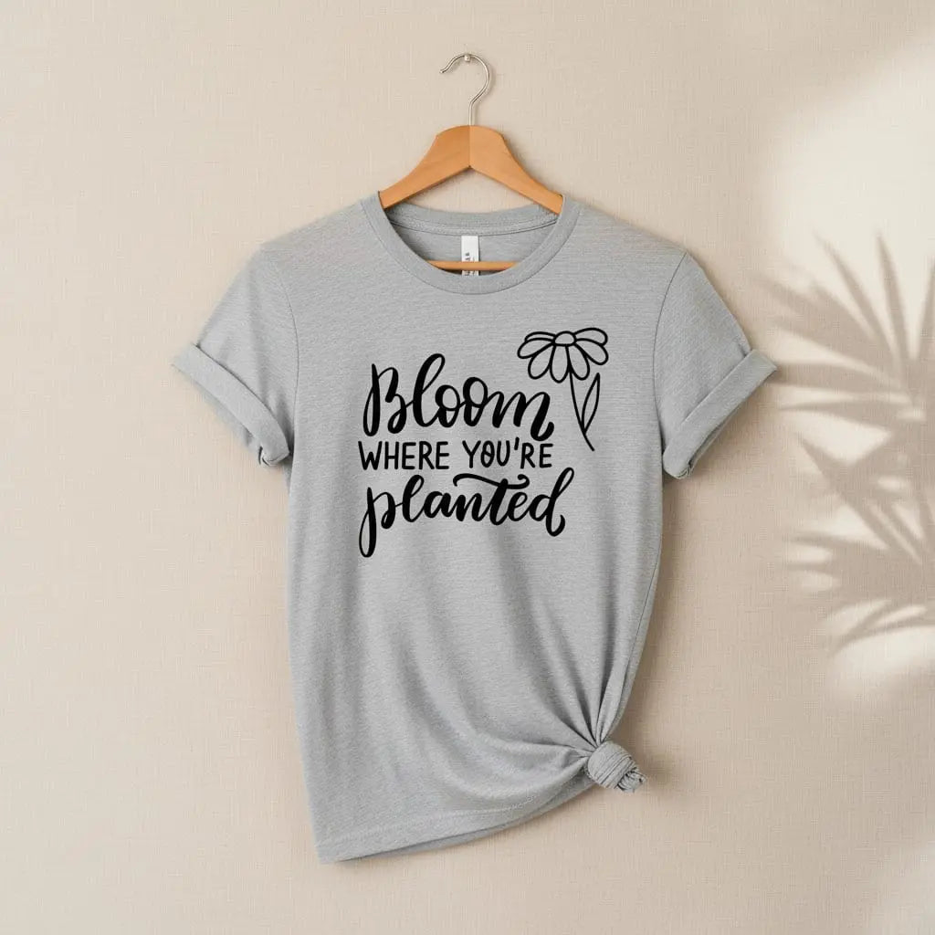Bloom Where You're Planted T-Shirt Ethical Earth Store