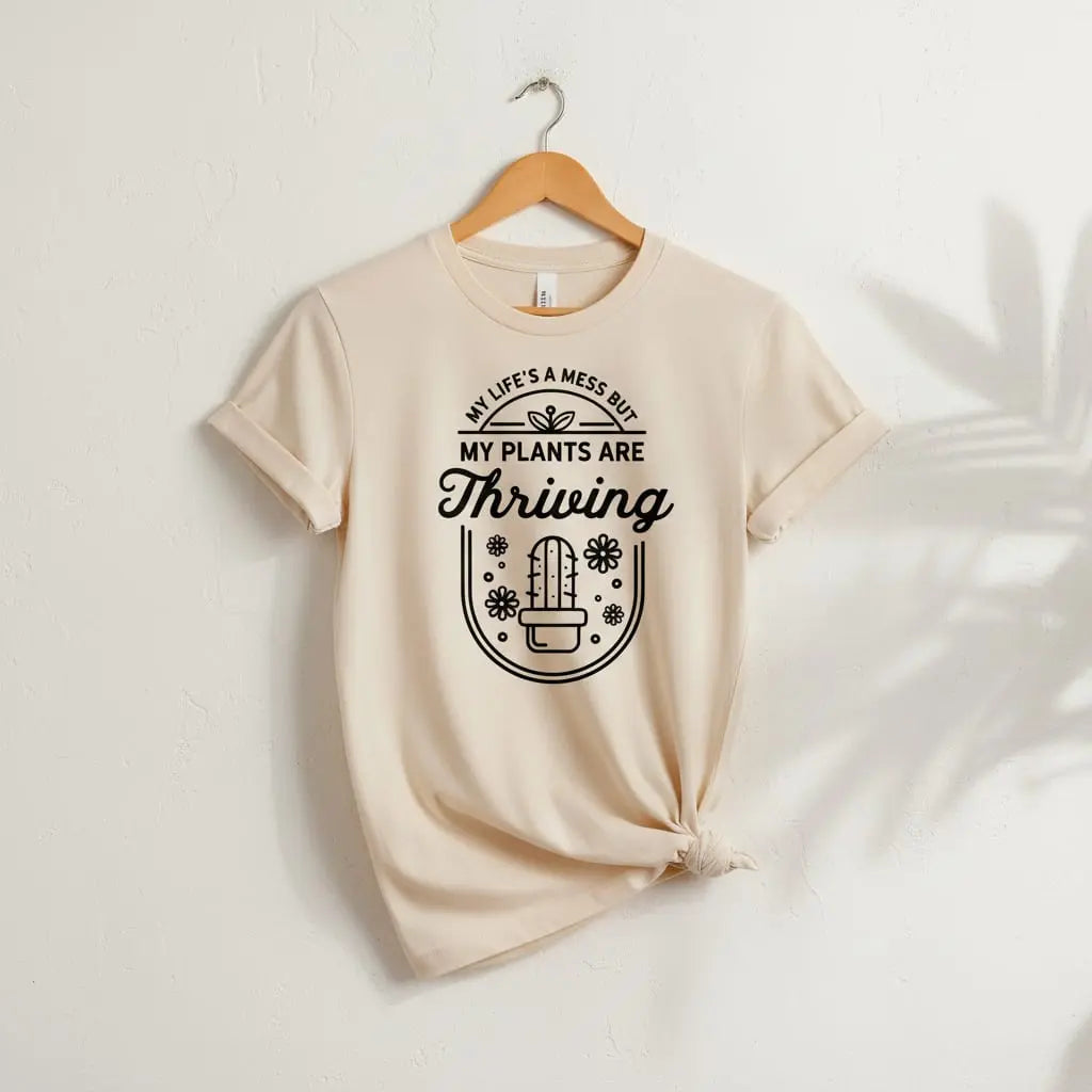 My Plants Are Thriving T-Shirt Ethical Earth Store