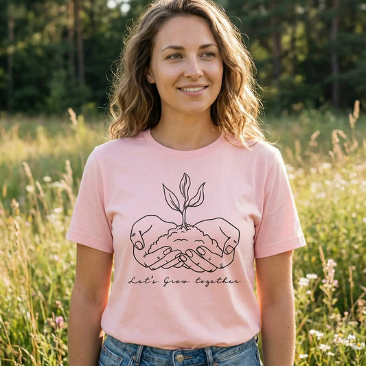 Let's Grow Together T-Shirt Ethical Earth Store