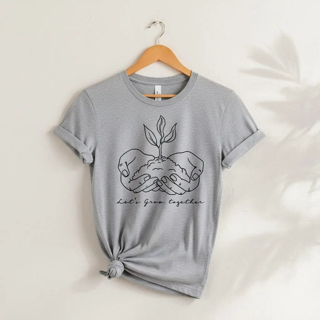 Let's Grow Together T-Shirt Ethical Earth Store