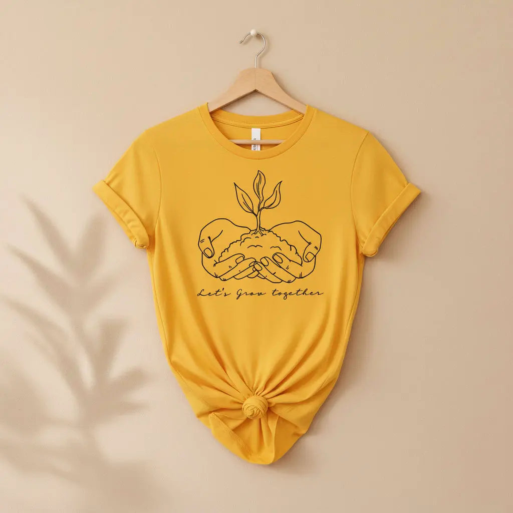 Let's Grow Together T-Shirt Ethical Earth Store