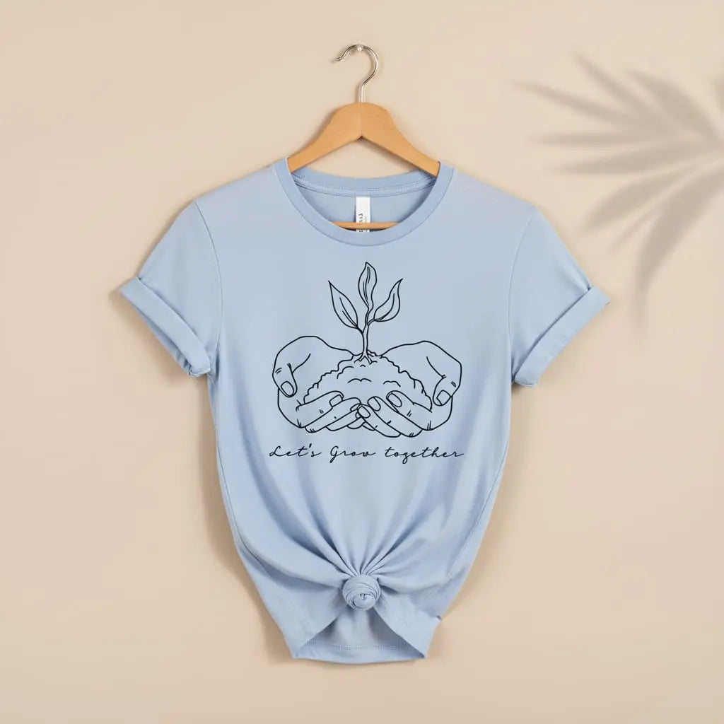 Let's Grow Together T-Shirt Ethical Earth Store