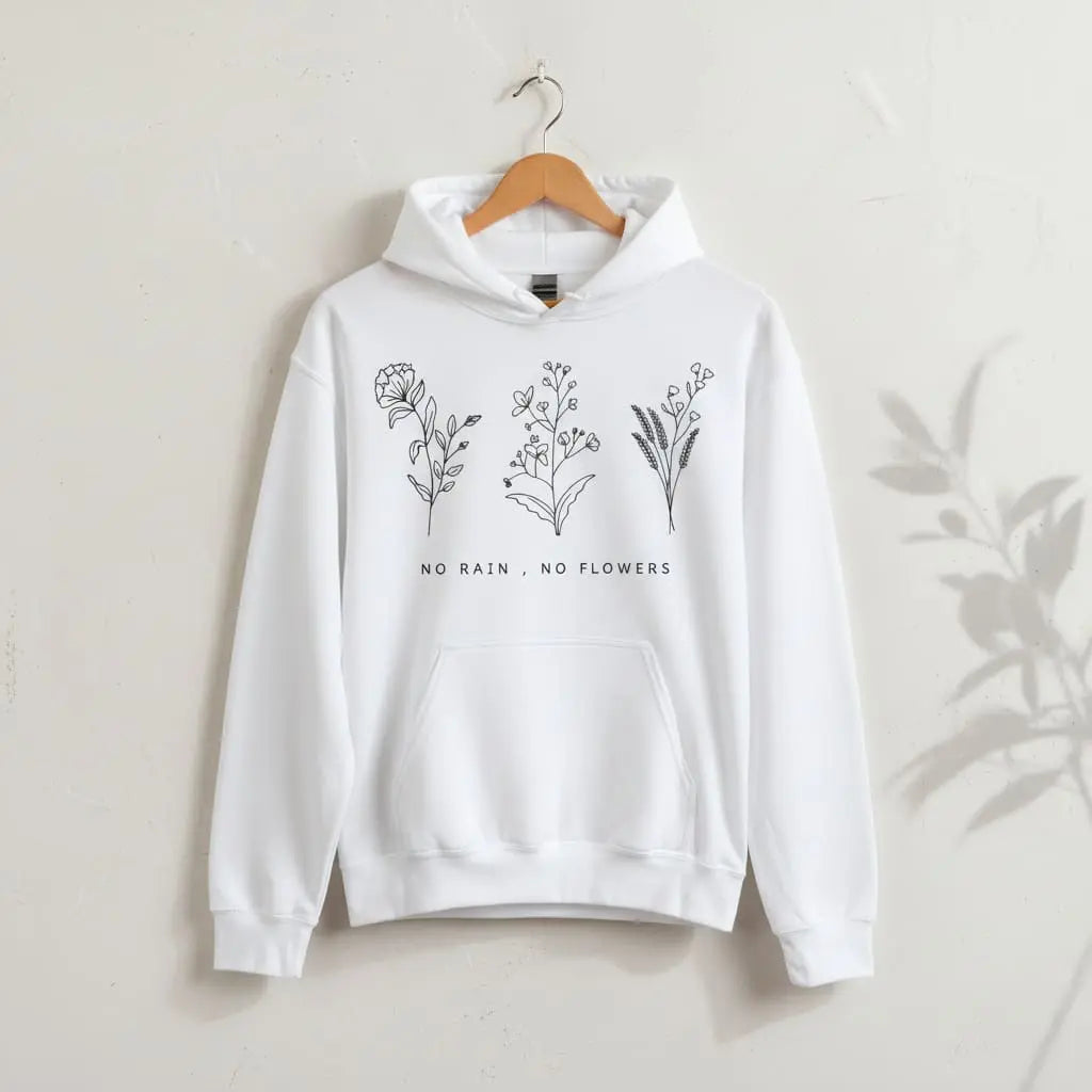 No Rain, No Flowers Hoodie Ethical Earth Store