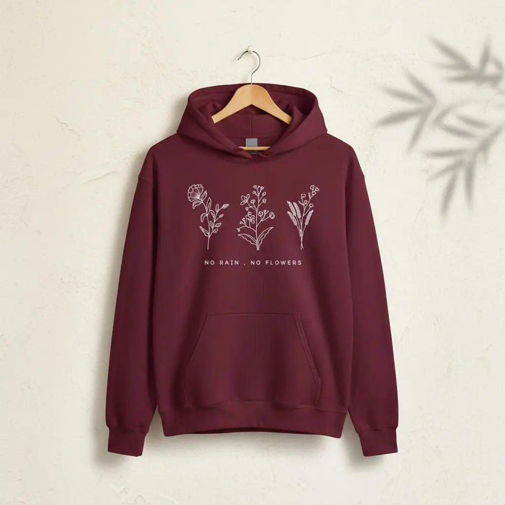 No Rain, No Flowers Hoodie Ethical Earth Store