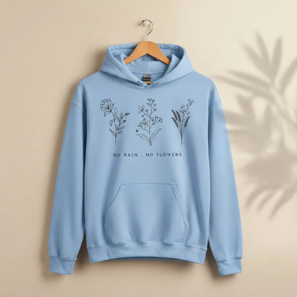 No Rain, No Flowers Hoodie Ethical Earth Store