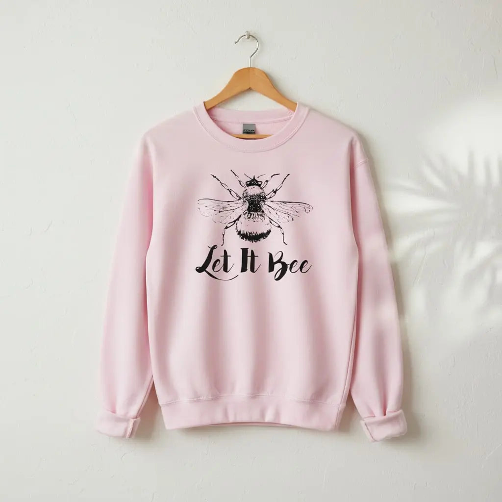 Let It Bee Sweatshirt Ethical Earth Store