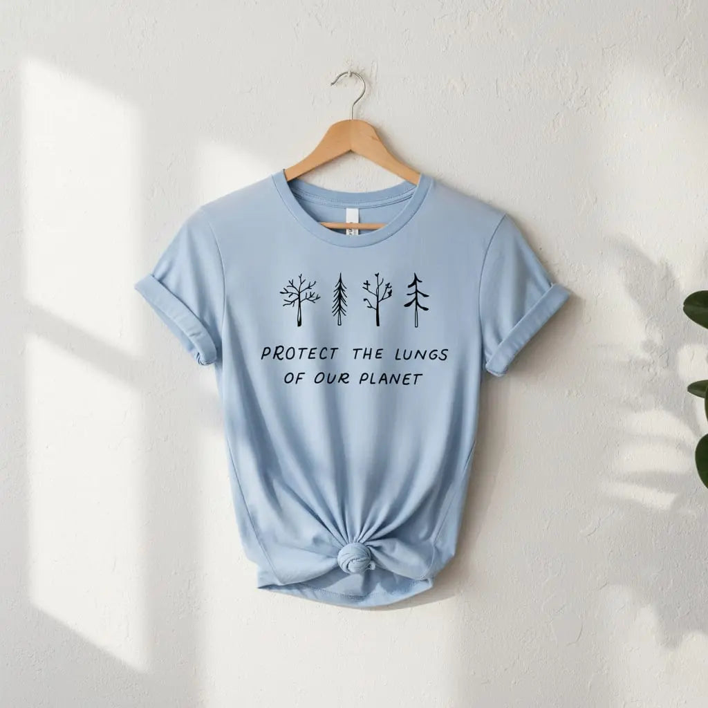 Protect The Lungs of Our Planet T-shirt Ethical Earth Store