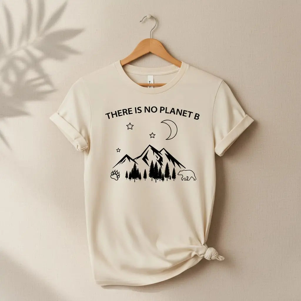 There Is No Planet B T-Shirt Ethical Earth Store