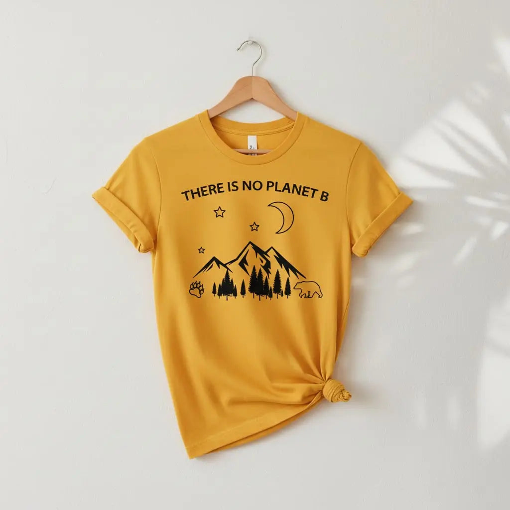 There Is No Planet B T-Shirt Ethical Earth Store
