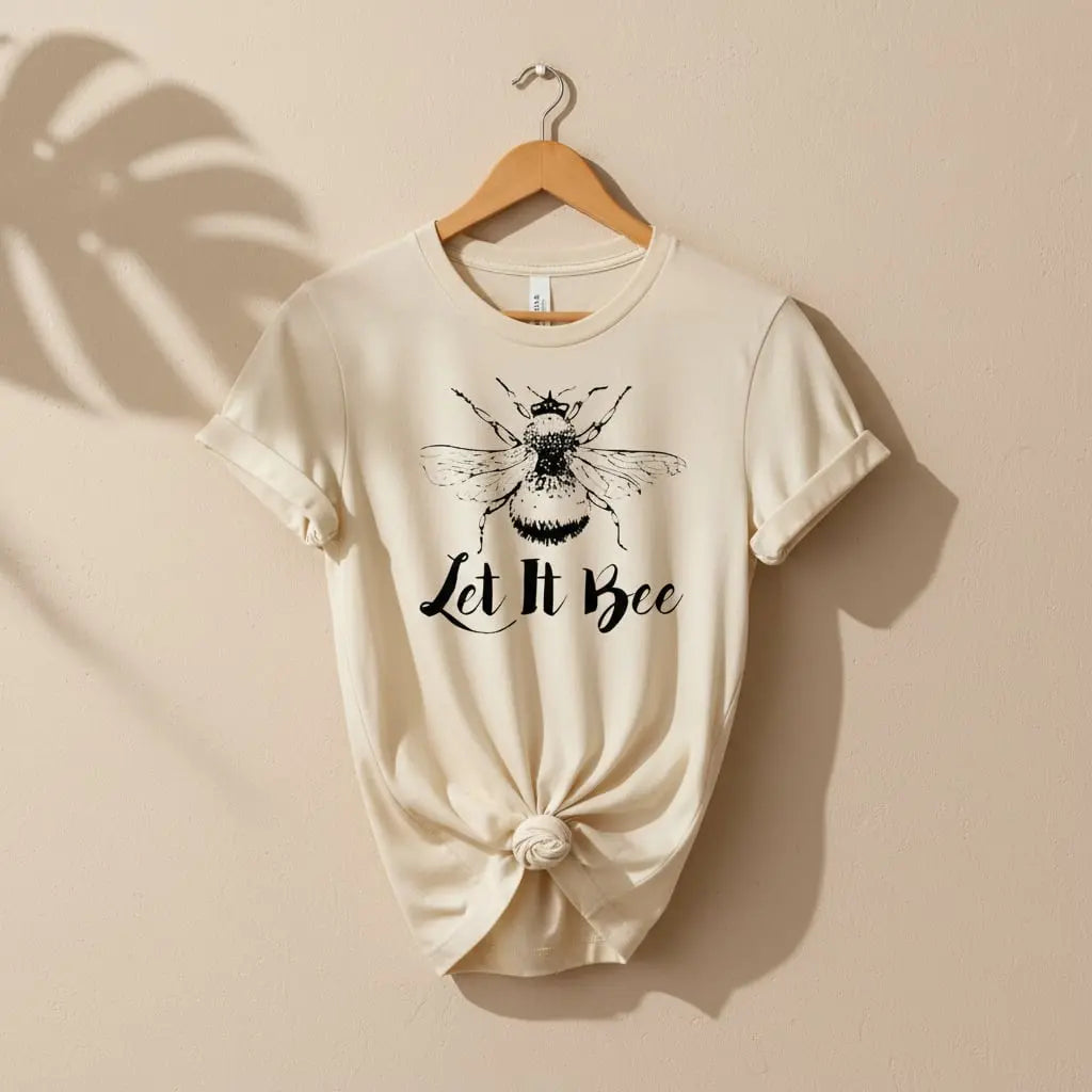 Let It Bee T-Shirt Ethical Earth Store