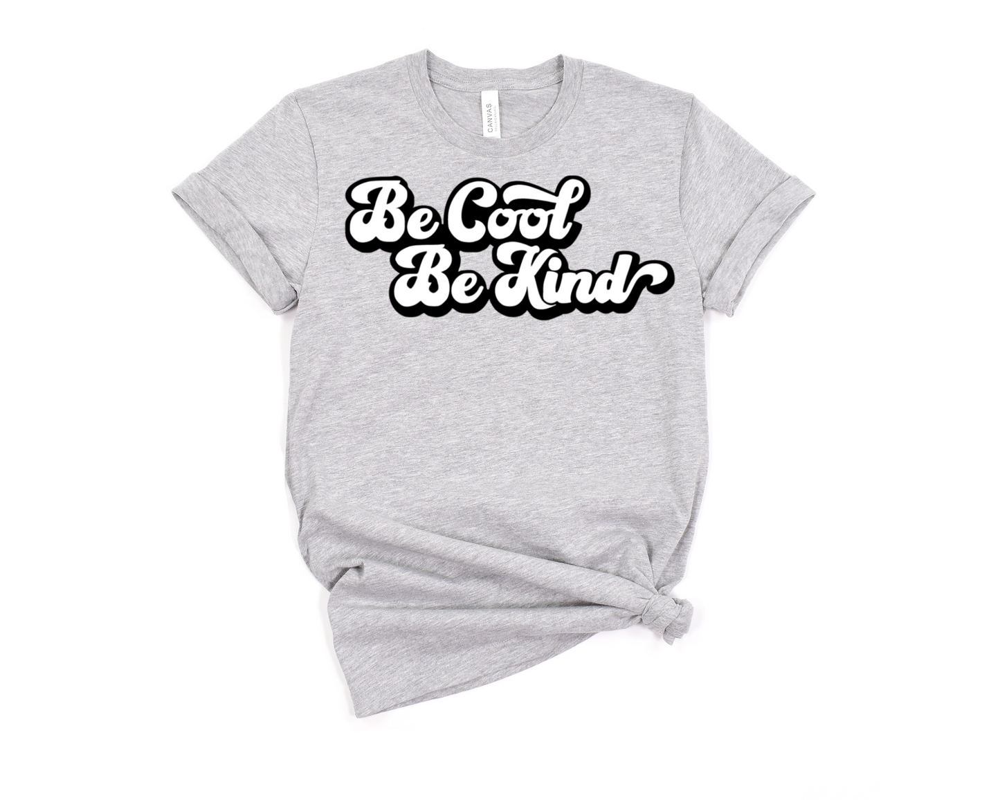 Be Cool, Be Kind T-Shirt