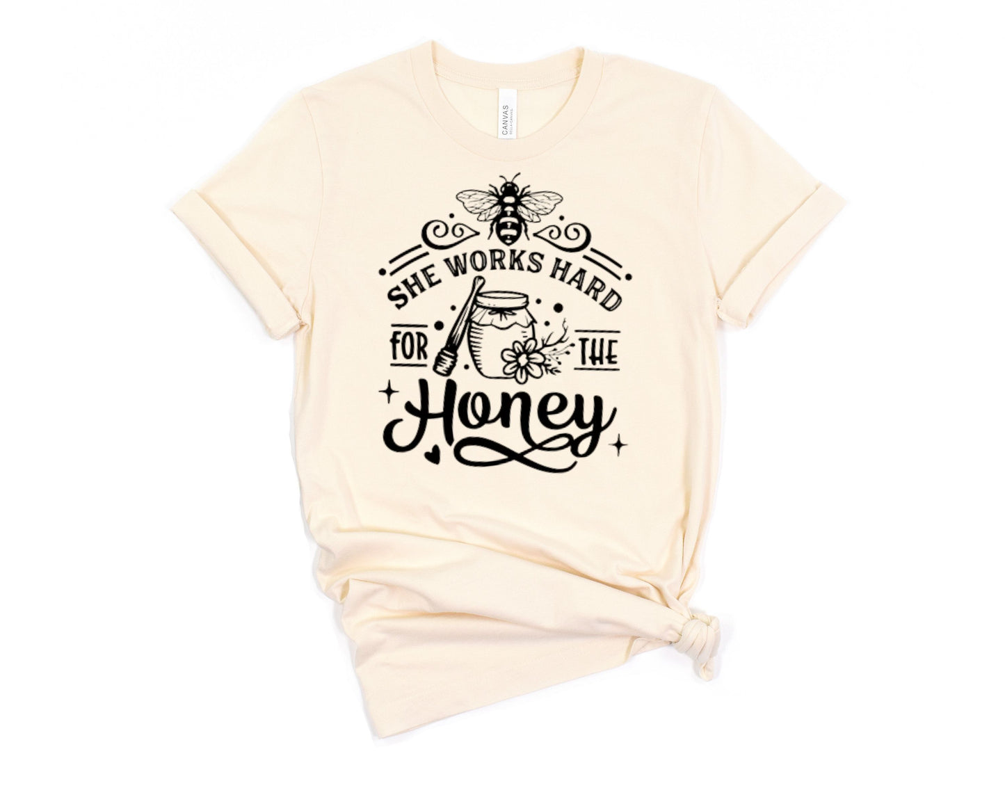 She Works Hard For The Honey T-Shirt