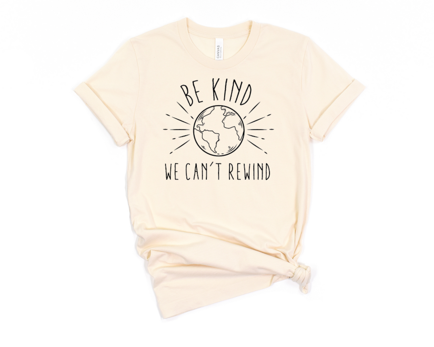 Be Kind We Can't Rewind T-Shirt