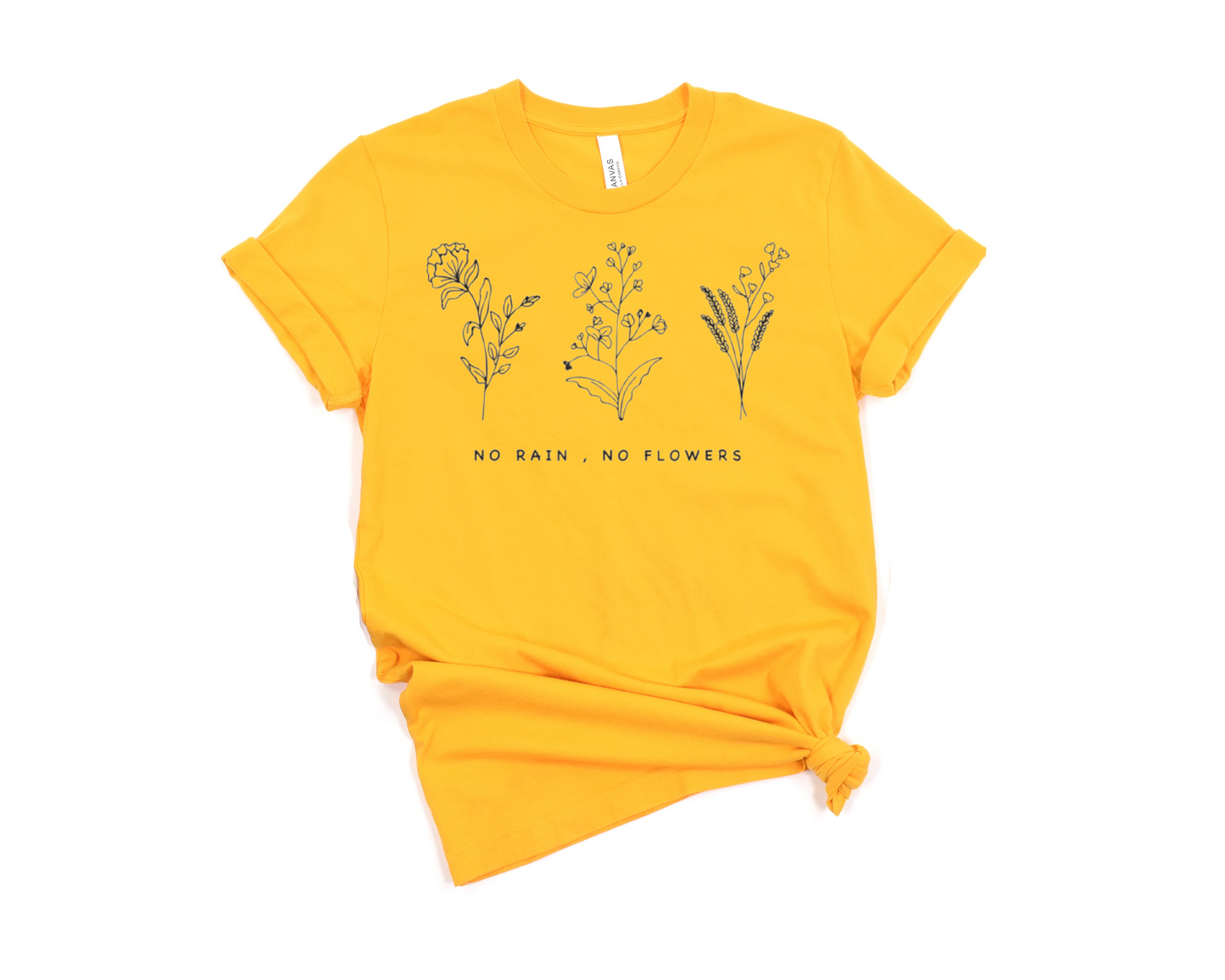 No Rain, No Flowers T-Shirt